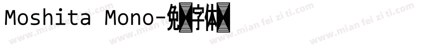 Moshita Mono字体转换
